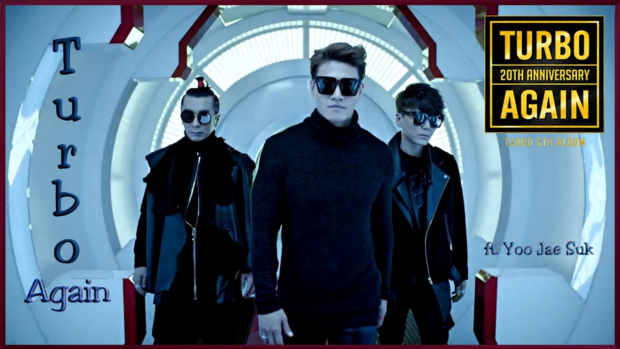 Turbo ft. Yoo Jae Suk - Again MV HD k-pop [german Sub]