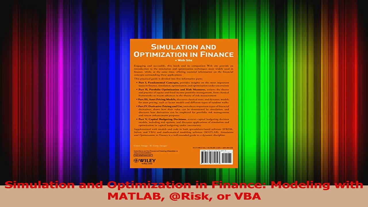 Simulation and Optimization in Finance Modeling with MATLAB Risk or VBA Download
