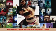 Read  The Living Dead Inside the Palermo Crypt Ebook Free
