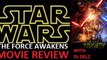 Star Wars The Force Awakens Episode 7 Movie Review Including Character Breakdown With Dj Delz