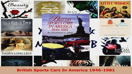 PDF Download  British Sports Cars In America 19461981 Read Online