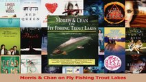 Read  Morris  Chan on Fly Fishing Trout Lakes Ebook Online