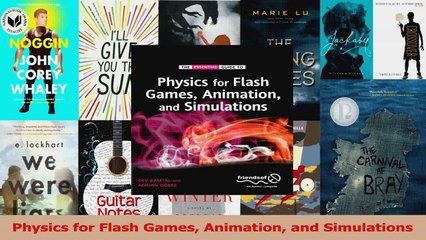 PDF Download  Physics for Flash Games Animation and Simulations Read Online