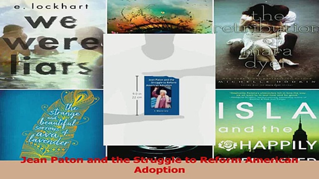 Jean Paton and the Struggle to Reform American Adoption PDF