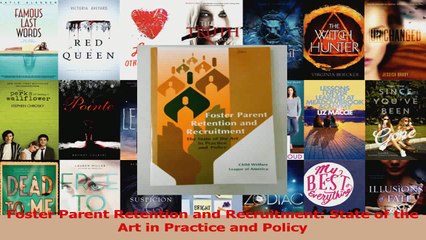Foster Parent Retention and Recruitment State of the Art in Practice and Policy Read Online