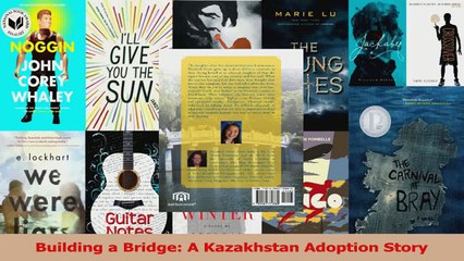 Building a Bridge A Kazakhstan Adoption Story Read Online