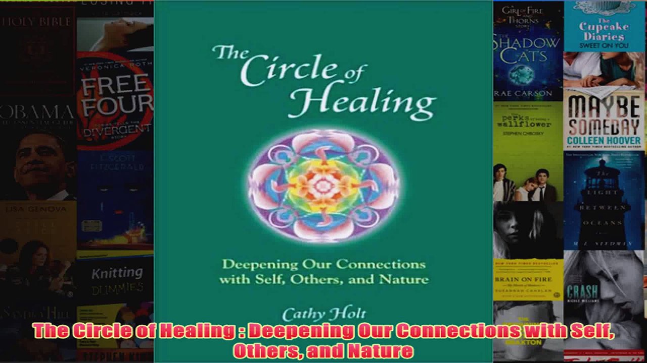 The Circle of Healing  Deepening Our Connections with Self Others and Nature