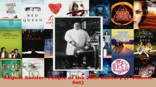 PDF Download  August Sander People of the 20th Century 7 Volume Set Read Full Ebook