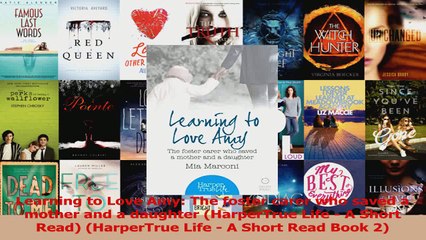 Learning to Love Amy The foster carer who saved a mother and a daughter HarperTrue Life Download