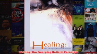 Healing The Emerging Holistic Paradigm