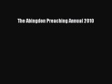 The Abingdon Preaching Annual 2010 [PDF] Full Ebook