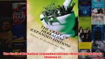 The Craft of Herbalism Expanded Edition Medical Herbalism Volume 2