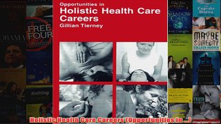 Holistic Health Care Careers Opportunities in