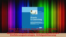 Download  Praxis ELearning Grundlagen Didaktik Rahmenanalyse Medienauswahl Qualifizierungskonzept Ebook Frei