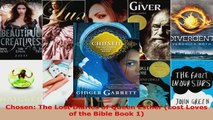 Read  Chosen The Lost Diaries of Queen Esther Lost Loves of the Bible Book 1 PDF Online