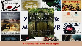 Read  Thresholds and Passages Ebook Free