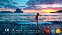 TOP 50 UPLIFTING TRANCE 2014 - BEST YEAR MIX 2014 TRANCE #2