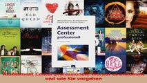 Lesen  Assessment Center professionell Worauf es ankommt und wie Sie vorgehen Ebook Frei