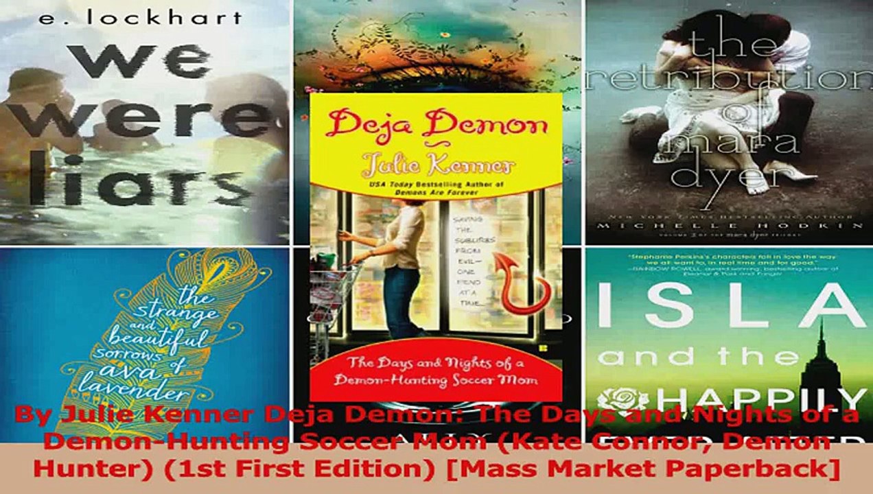 By Julie Kenner Deja Demon The Days and Nights of a DemonHunting Soccer Mom Kate Connor Read Online