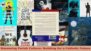 Read  Renewing Parish Culture Building for a Catholic Future Ebook Online