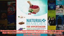 Natural Remedies For Hypertension Beginners Guide to Lowering High Blood Pressure with