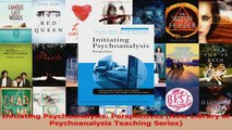 PDF Download  Initiating Psychoanalysis Perspectives New Library of Psychoanalysis Teaching Series Download Full Ebook