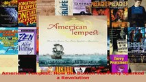 Read  American Tempest How the Boston Tea Party Sparked a Revolution PDF Free