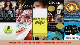 Read  Decisive Battles of the American Revolution Ebook Free