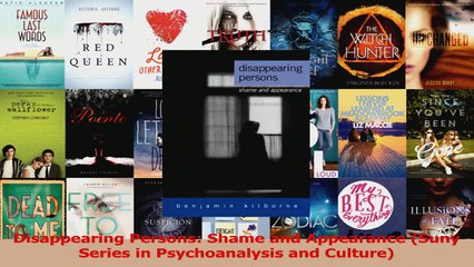 PDF Download  Disappearing Persons Shame and Appearance Suny Series in Psychoanalysis and Culture Download Online