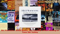 Download  Ski Pioneers Ernie Blake His Friends  the Making of Taos Ski Valley PDF Online