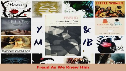 PDF Download  Freud As We Knew Him Read Online