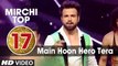 17th - Mirchi Top 20 Songs of 2015 - Main Hoon Hero Tera - Salman Khan, Rithvik Dhanjani -T-Series