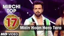 17th - Mirchi Top 20 Songs of 2015 - Main Hoon Hero Tera - Salman Khan, Rithvik Dhanjani -T-Series