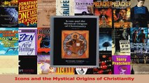 Download  Icons and the Mystical Origins of Christianity PDF Online