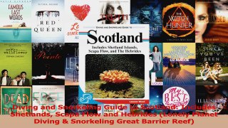 Read  Diving and Snorkeling Guide to Scotland Includes Shetlands Scapa Flow and Hebrides Ebook Free