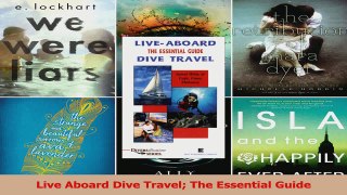 Read  Live Aboard Dive Travel The Essential Guide Ebook Free