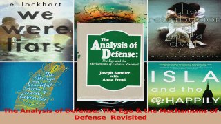 PDF Download  The Analysis of Defense The Ego  the Mechanisms of Defense  Revisited PDF Full Ebook