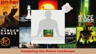 Read  Designing the Maine Landscape EBooks Online