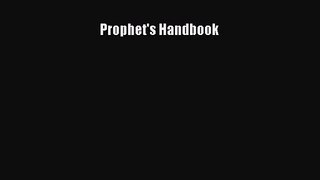 Prophet's Handbook [Read] Full Ebook