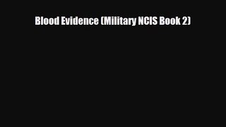 Blood Evidence (Military NCIS Book 2) [Read] Full Ebook