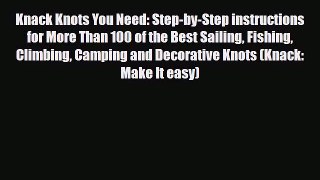 Knack Knots You Need: Step-by-Step instructions for More Than 100 of the Best Sailing Fishing