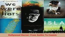 Read  Hollywood Horror From Gothic To Cosmic EBooks Online