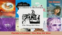 Read  Floridas Frontier The Way Hit Wuz EBooks Online