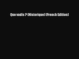Quo vadis ? (Historique) (French Edition) [Download] Full Ebook
