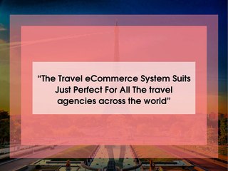 Unique Travel Ecommerce System with Marvelous Travel Experience