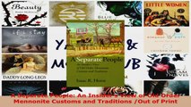 Read  A Separate People An Insiders View of Old Order Mennonite Customs and Traditions Out of EBooks Online