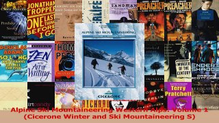 Read  Alpine Ski Mountaineering Western Alps Volume 1 Cicerone Winter and Ski Mountaineering Ebook Free