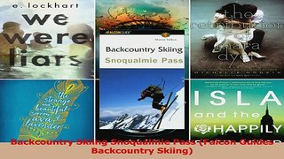 Download  Backcountry Skiing Snoqualmie Pass Falcon Guides Backcountry Skiing Ebook Online