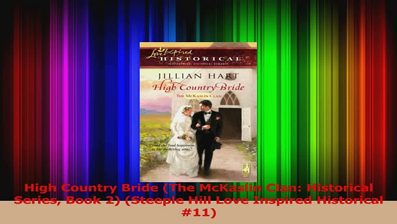 High Country Bride The McKaslin Clan Historical Series Book 2 Steeple Hill Love Download
