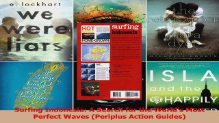 Download  Surfing Indonesia A Search for the Worlds Most Perfect Waves Periplus Action Guides PDF Online